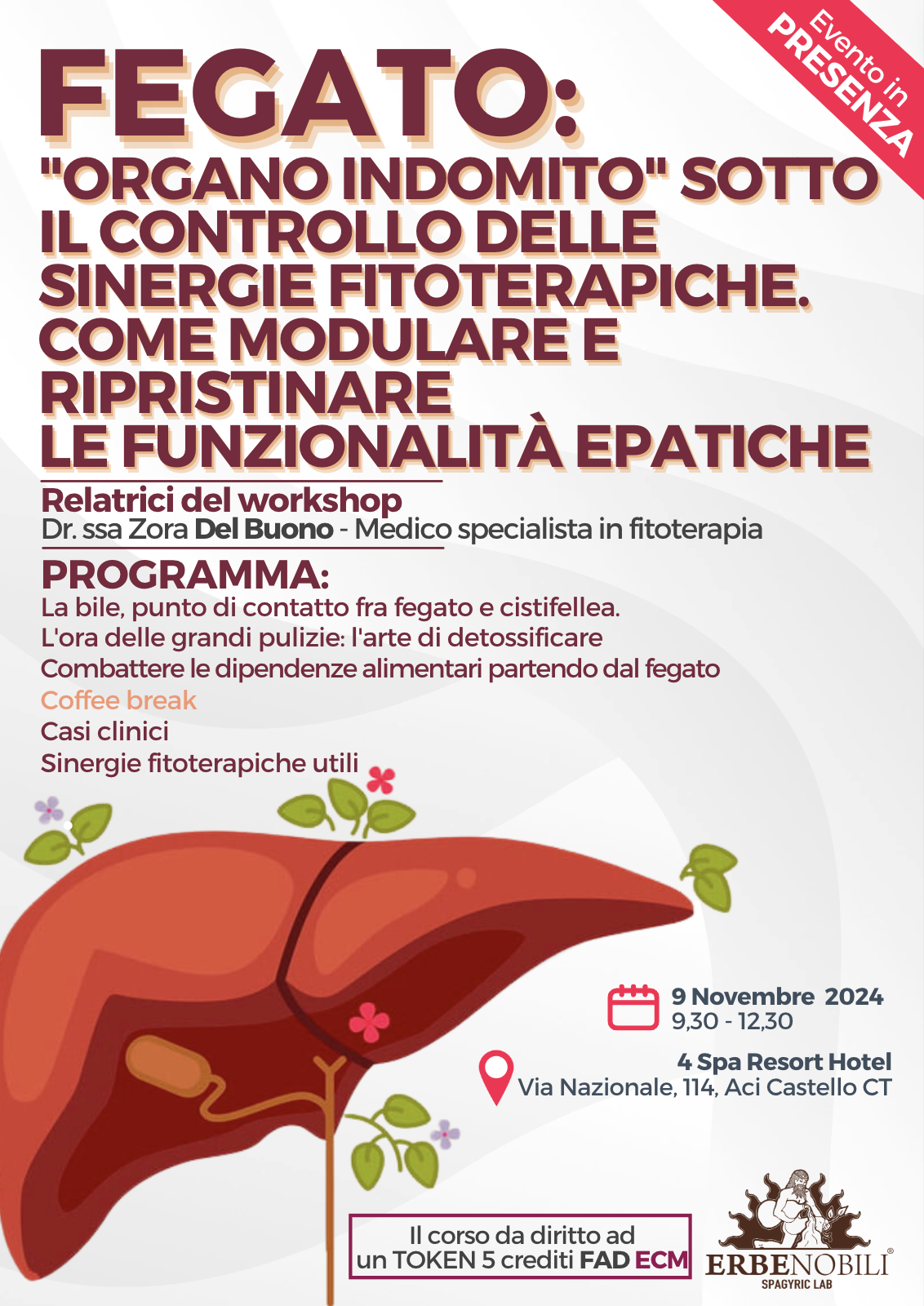 FEGATO: "ORGANO INDOMITO" SOTTO IL CONTROLLO DELLE SINERGIE FITOTERAPICHE. COME MODULARE E RIPRISTINARE LE FUNZIONALITÀ EPATICHE