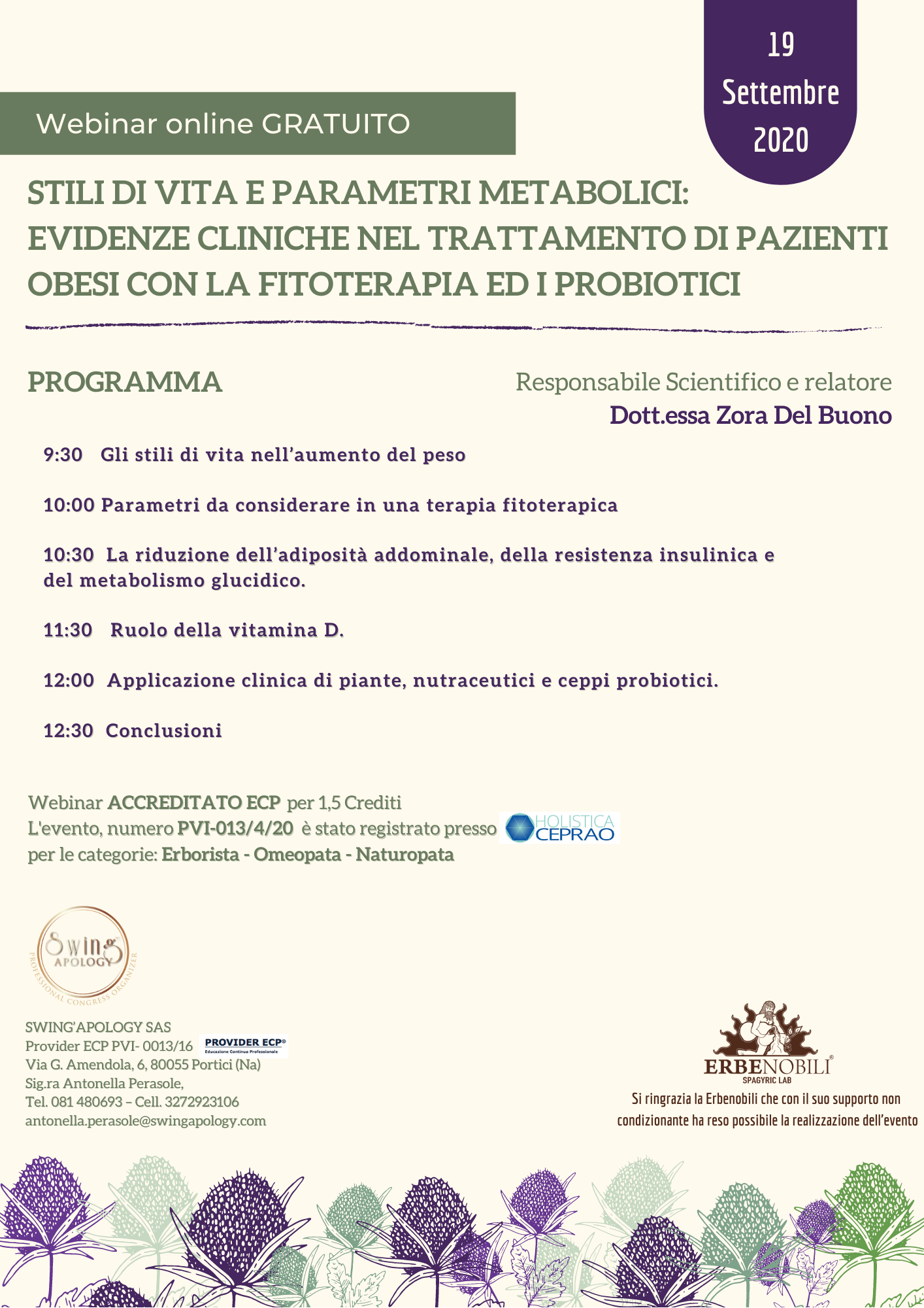STILI DI VITA E PARAMETRI METABOLICI: EVIDENZE CLINICHE NEL TRATTAMENTO DI PAZIENTI OBESI CON LA FITOTERAPIA ED I PROBIOTICI.