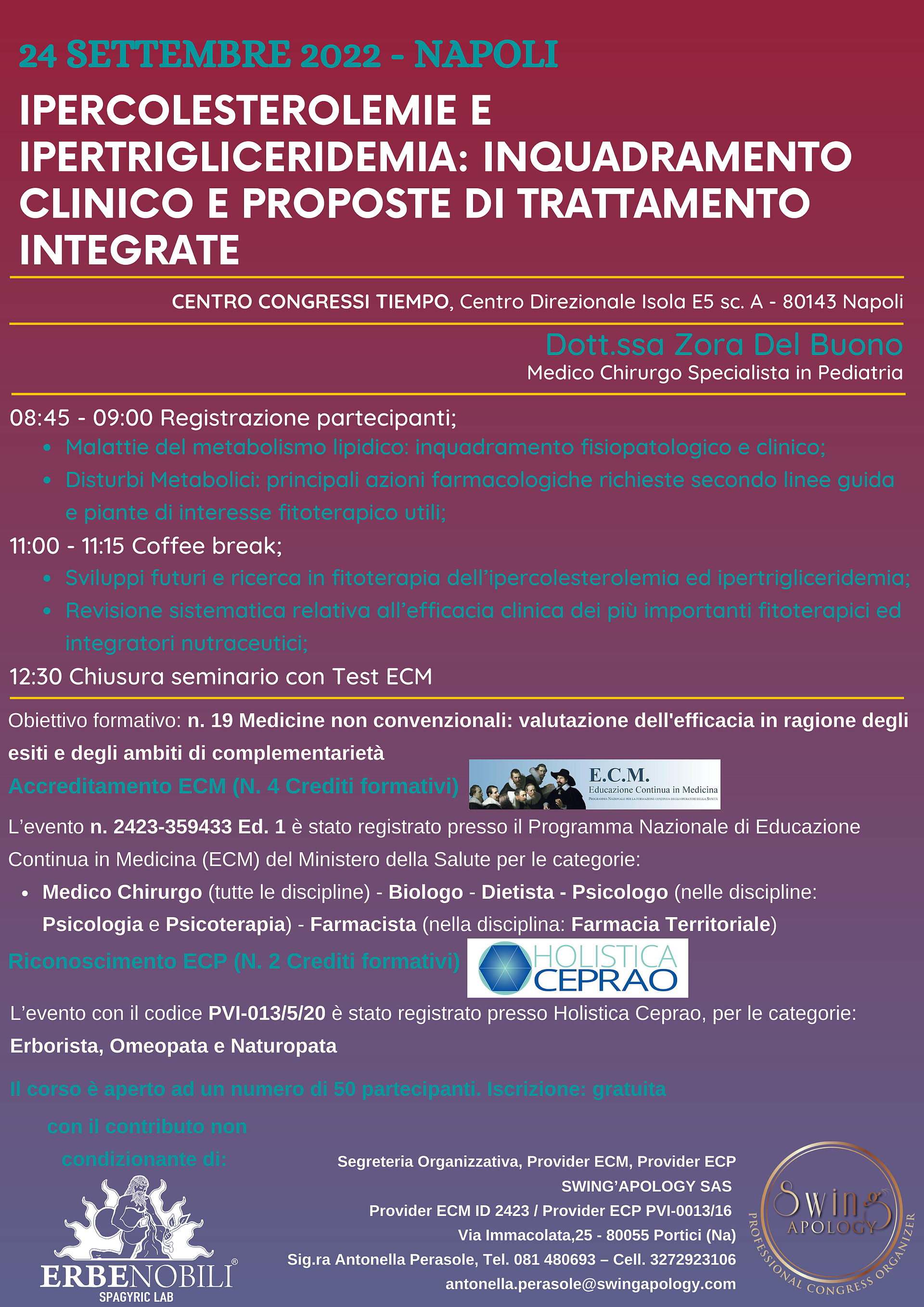 IPERCOLESTEROLEMIE E IPERTRIGLICERIDEMIA: INQUADRAMENTO CLINICO E PROPOSTE DI TRATTAMENTO INTEGRATE