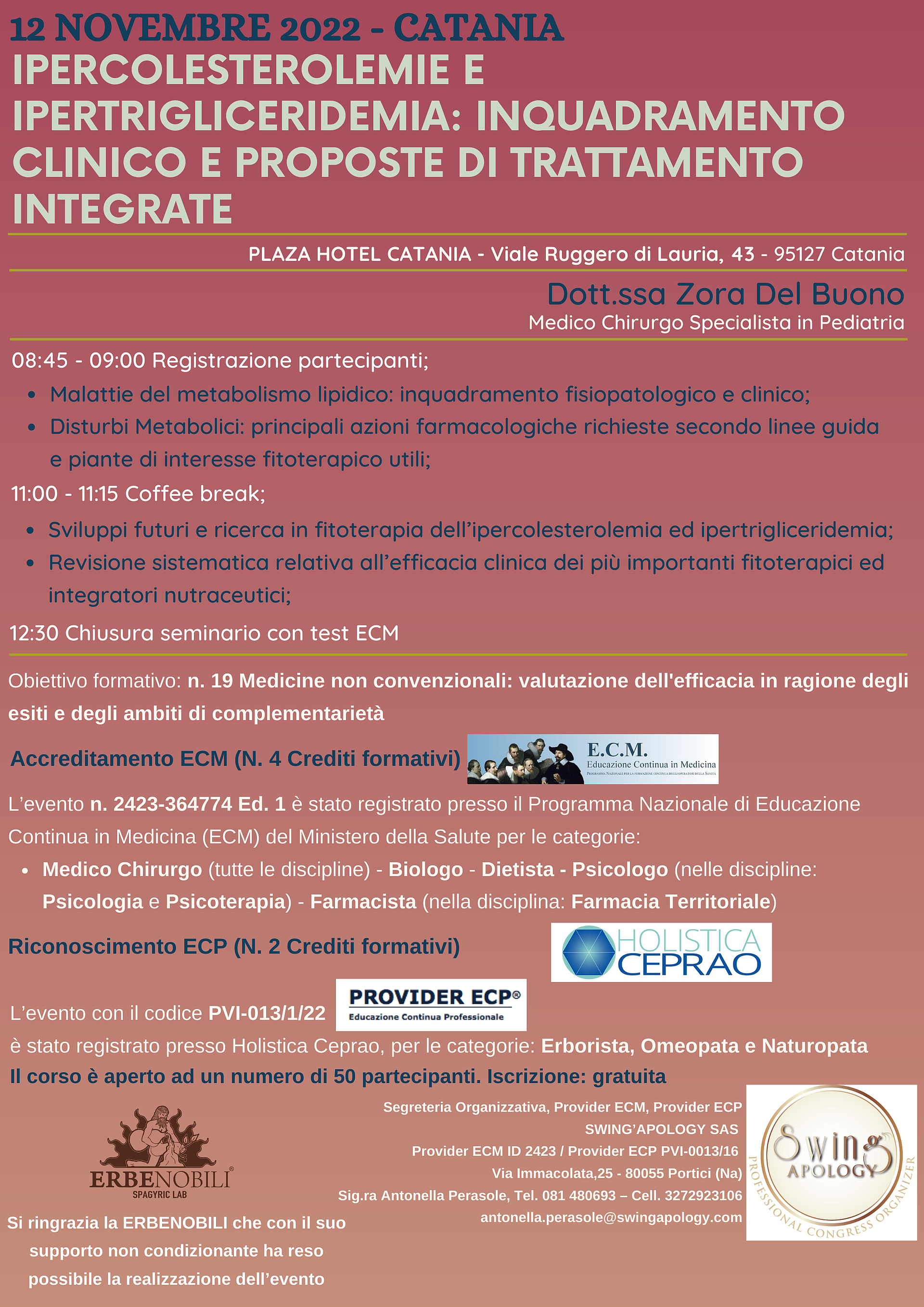 IPERCOLESTEROLEMIE E IPERTRIGLICERIDEMIA: INQUADRAMENTO CLINICO E PROPOSTE DI TRATTAMENTO INTEGRATE